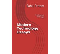 Modern Technology Essays: Bitcoin.Blockchain.AI.Web3.NFTs.DeFi.RWA.Stablecoins & More