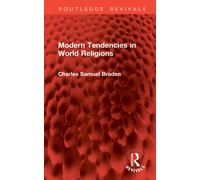 Modern Tendencies in World Religions-Braden, Charles Samuel-Copertina rigida