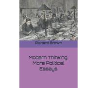 Modern Thinking. More Political Essays