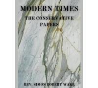 Modern Times, The Conservative Papers