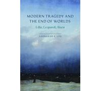 Modern Tragedy and the End of Worlds: Lillo, Leopardi, Ibsen
