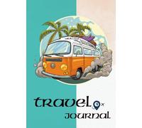 Modern Travel Journal - A5 Size, 120 Pages, Minimalist & Stylish Design: Travel diary for men & women