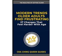 Modern Trends Older Adults Find Frustrating: 27 Changes That Feel Harder With Age