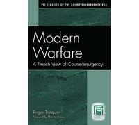 Modern Warfare: A French View of Counterinsurgency