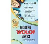 Modern Wolof Verbs: Master the simple tenses of the Wolof language: 4