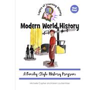 Modern World History: A Family-Style History Program