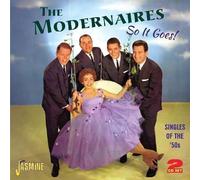 Modernaires - So It Goes! Singles Of The '50s