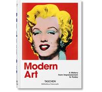 Moderne Kunst 1870-2000. Vom Impressionismus bis heute: A History from Impressionism to Today