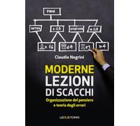 Moderne lezioni di scacchi. Organizzazione del pensiero e teoria degli errori