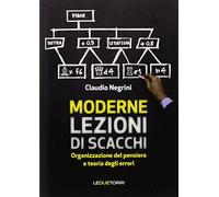 Moderne lezioni di scacchi. Organizzazione del pensiero e teoria degli errori
