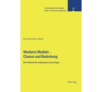 Moderne Medizin - Chance und Bedrohung (Tascabile)