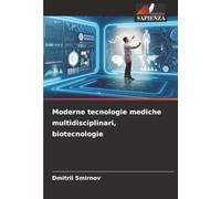 Moderne tecnologie mediche multidisciplinari, biotecnologie