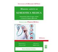 Moderni aspetti di semeiotica medica. Interpretazione clinica di segni e sintomi ed elementi di diagnosi differenziale