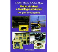 Moderni sistemi e tecnologie antisismiche. Una guida per il progettista