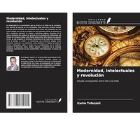 Modernidad, intelectuales y revolución: Estudio comparativo entre Irán y la India
