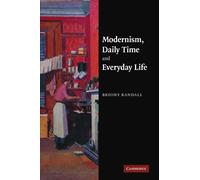 Modernism, Daily Time and Everyday Life