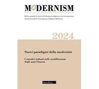 Modernism. Rivista annuale di storia del riformismo religioso in età contemporanea. Nuovi paradigmi della modernità. I cattolici italiani nelle mobilitazioni degli anni Ottanta
