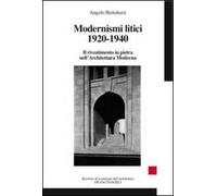 Modernismi litici 1920-1940. Il rivestimento in pietra nell'architettura moderna