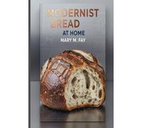 Modernist Bread at Home