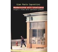 Modernità all'italiana. Origini e forme dello spettatore globale