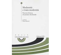 Modernità e trans modernità. Percorsi di lettura nel pensiero decoloniale