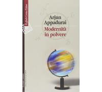 Modernità in polvere [Paperback] [Oct 05, 2011] Appadurai, Arjun and Vereni, P.
