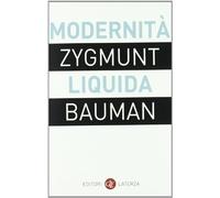 Modernità liquida - Bauman Zygmunt