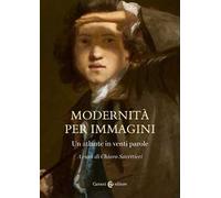 Modernità per immagini. Un atlante in venti parole