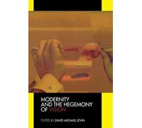 Modernity and the Hegemony of Vision