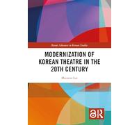 Modernization of Korean Theatre in the 20th Century