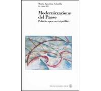 Modernizzazione del Paese. Politiche, opere, servizi pubblici