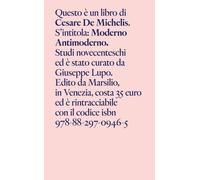 Moderno antimoderno. Studi novecenteschi