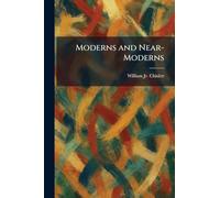 Moderns and Near-Moderns