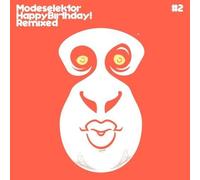 Modeselektor - Happy Birthday! Remixed, Vol. 2