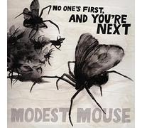 Modest Mouse - No One's First & You're Next