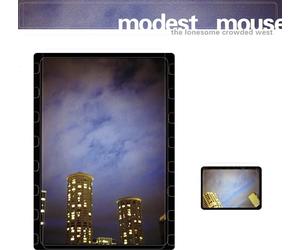 Modest Mouse - The Lonesome Crowded West