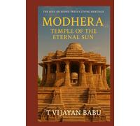 Modhera: Temple of the Eternal Sun