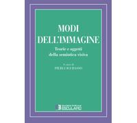 Modi dell'immagine. Teorie e oggetti della semiotica visiva