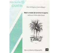 Modi e mode del turismo in Liguria. Da Giovanni Ruffini a Rick Steves
