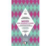 Modi per sopravvivere. Scritti politici 1973 - 2008