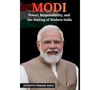 MODI: Power, Responsibility, and the Making of Modern India