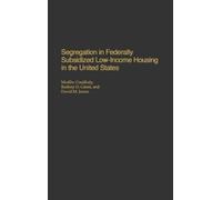 Modibo Coulibal Segregation in Federally Subsidized Low-Incom (Copertina rigida)