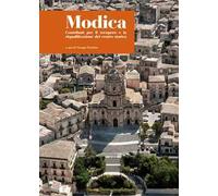 Modica. Contributi per il recupero e la riqualificazione del centro storico