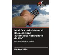 Modifica del sistema di illuminazione automatica controllato da PLC: Controllore logico programmabile