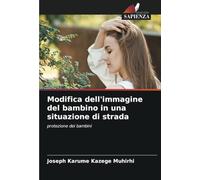 Modifica dell'immagine del bambino in una situazione di strada: protezione dei bambini