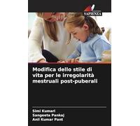 Modifica dello stile di vita per le irregolarità mestruali post-puberali