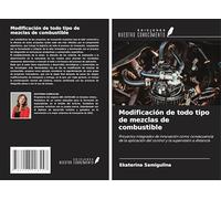 Modificación de todo tipo de mezclas de combustible: Proyectos integrados de innovación como consecuencia de la aplicación del control y la supervisión a distancia