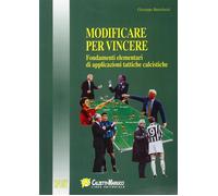 Modificare per vincere. Fondamenti elementari di applicazioni tattiche cal...