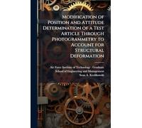 Modification of Position and Attitude Determination of a Test Article Through Photogrammetry to Account for Structural Deformation