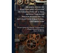 Modification of Position and Attitude Determination of a Test Article Through Photogrammetry to Account for Structural Deformation